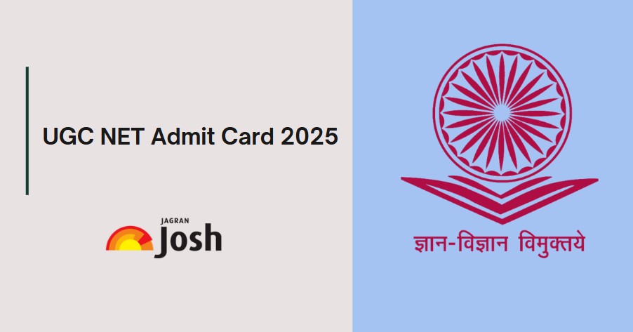 UGC NET admit card 2025 for June cycle